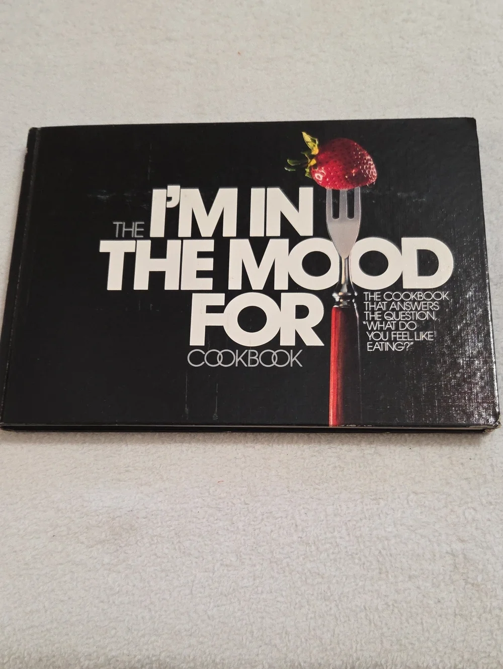I'M IN THE MOOD COOKBOOK